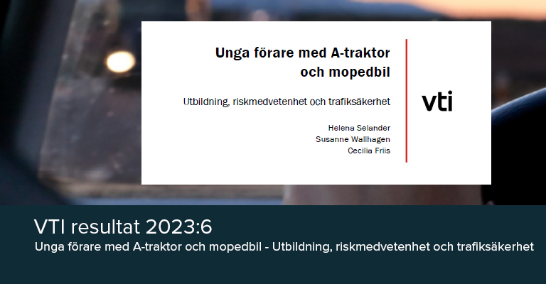 2023:6 Unga förare med A-traktor och mopedbil